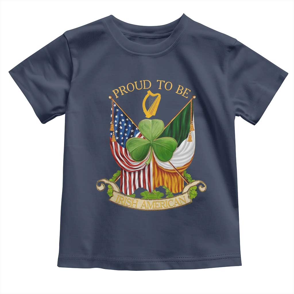 Proud To Be Irish American Toddler T Shirt Vintage Ireland USA Flag Shamrock Harp