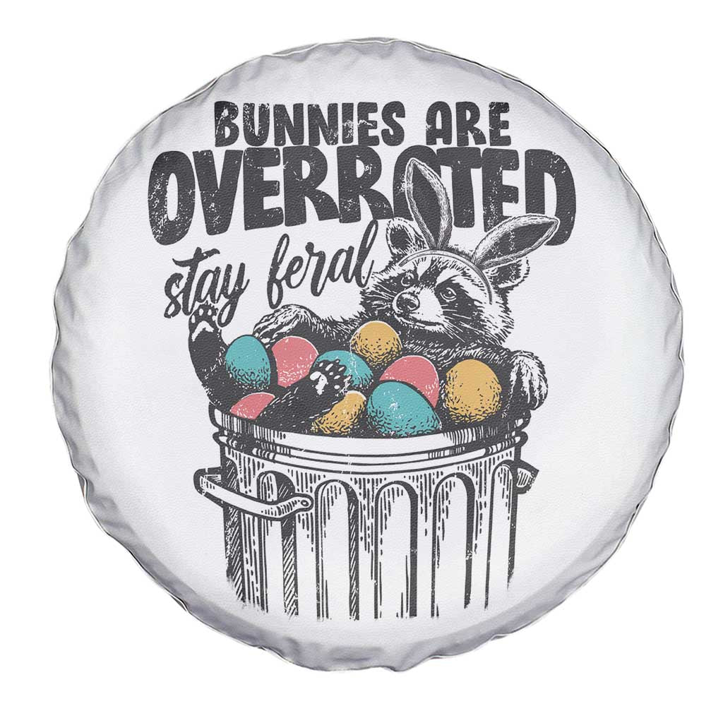 Funny Easter Day Racoon Spare Tire Cover Bunnies Are Overrated Stay Feral Eggs