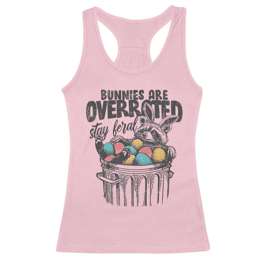 Funny Easter Day Racoon Racerback Tank Top Bunnies Are Overrated Stay Feral Eggs