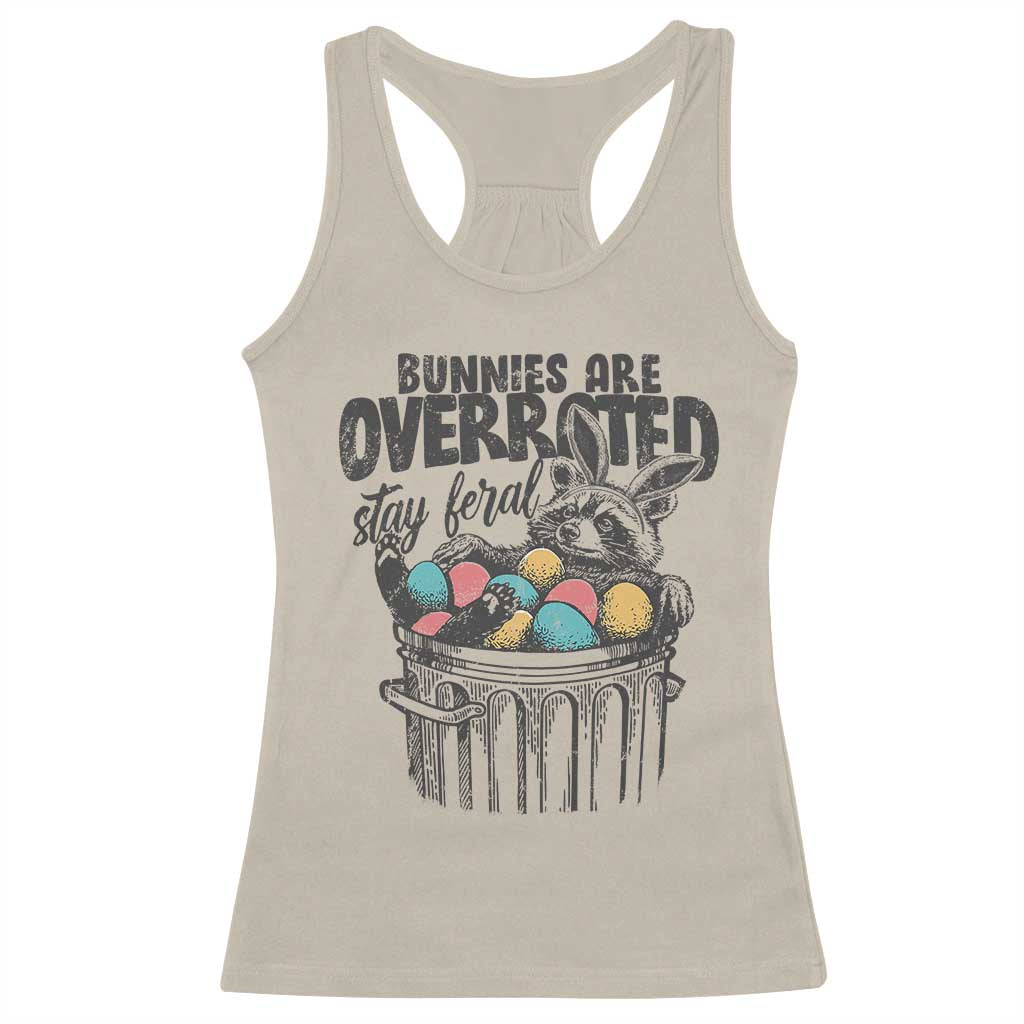 Funny Easter Day Racoon Racerback Tank Top Bunnies Are Overrated Stay Feral Eggs