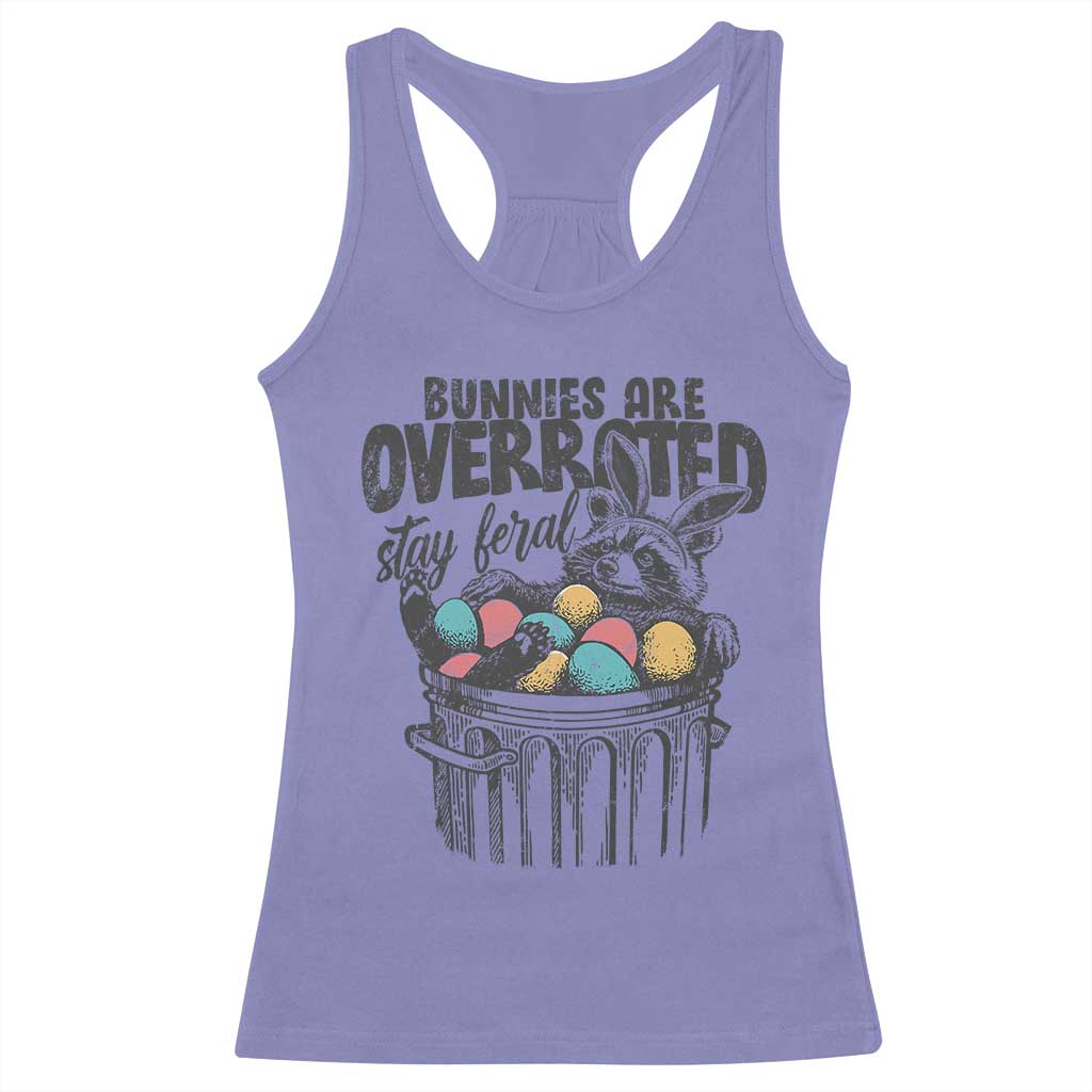 Funny Easter Day Racoon Racerback Tank Top Bunnies Are Overrated Stay Feral Eggs