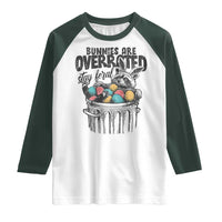 Funny Easter Day Racoon Raglan Shirt Bunnies Are Overrated Stay Feral Eggs