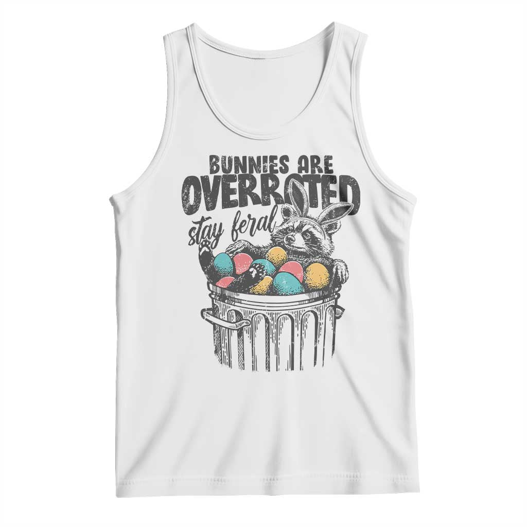 Funny Easter Day Racoon Tank Top Bunnies Are Overrated Stay Feral Eggs