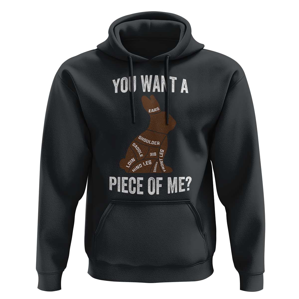 Funny You Want A Piece Of Me Hoodie Chocolate Easter Bunny