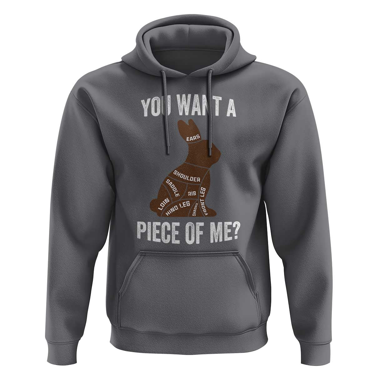 Funny You Want A Piece Of Me Hoodie Chocolate Easter Bunny