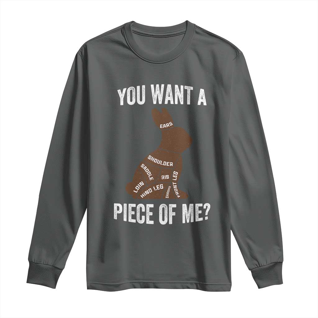 Funny You Want A Piece Of Me Long Sleeve Shirt Chocolate Easter Bunny