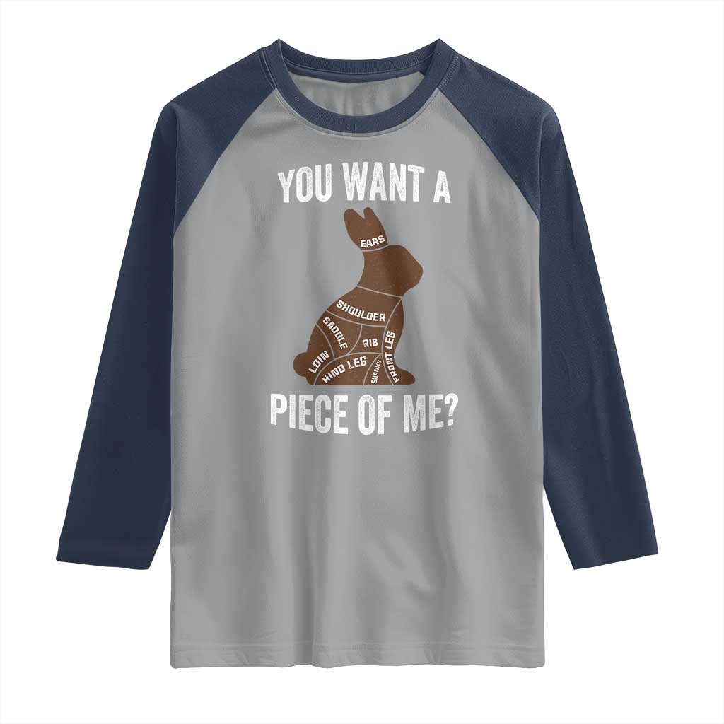 Funny You Want A Piece Of Me Raglan Shirt Chocolate Easter Bunny