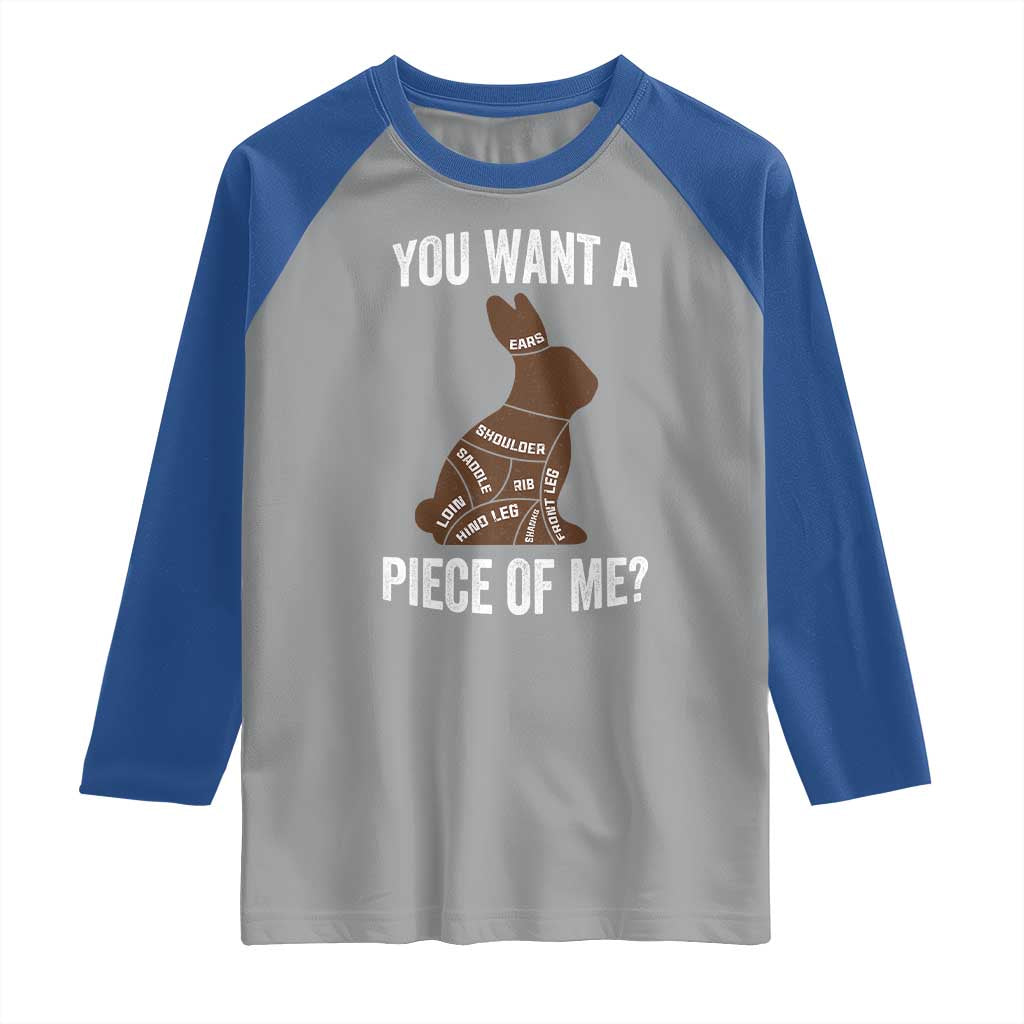 Funny You Want A Piece Of Me Raglan Shirt Chocolate Easter Bunny