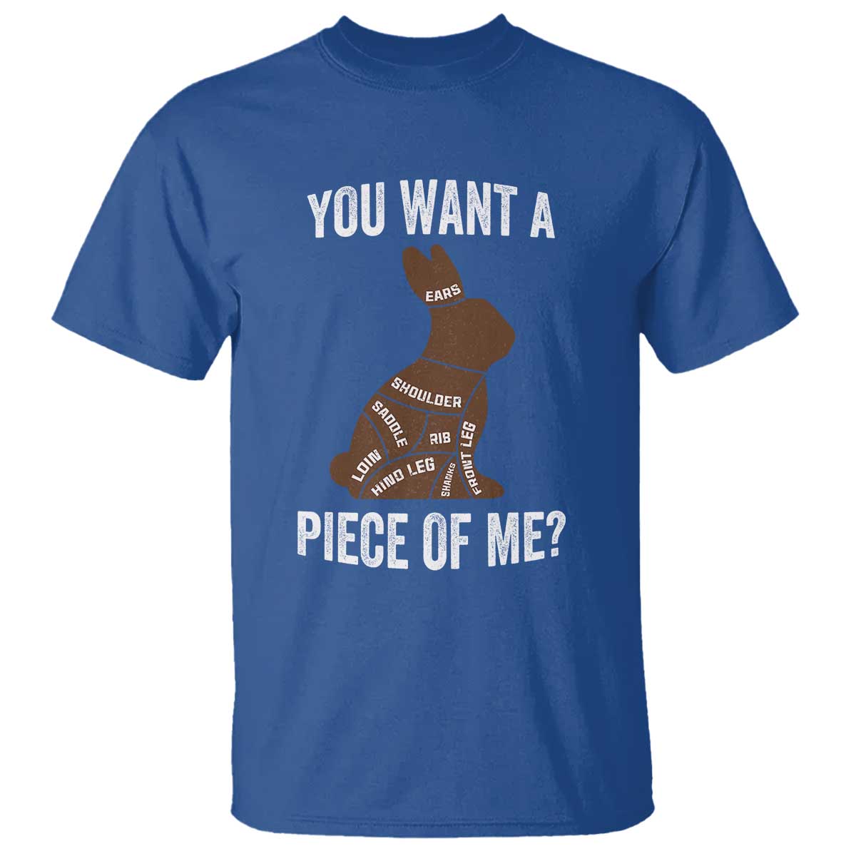 Funny You Want A Piece Of Me T Shirt Chocolate Easter Bunny