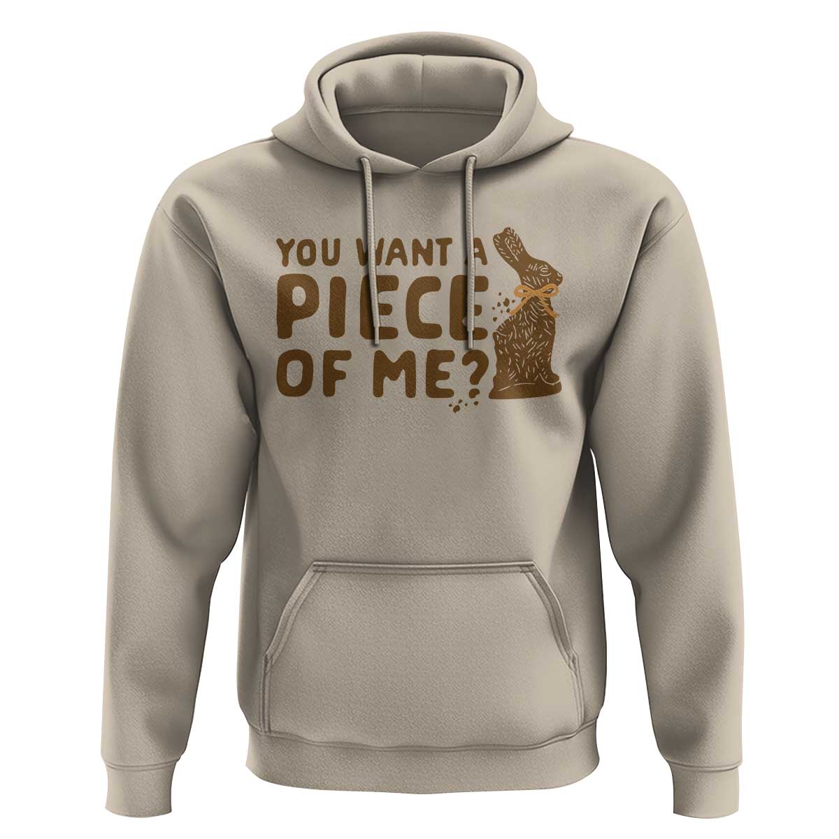 Funny Easter Day Chocolate Bunny Hoodie You Want A Piece Of Me
