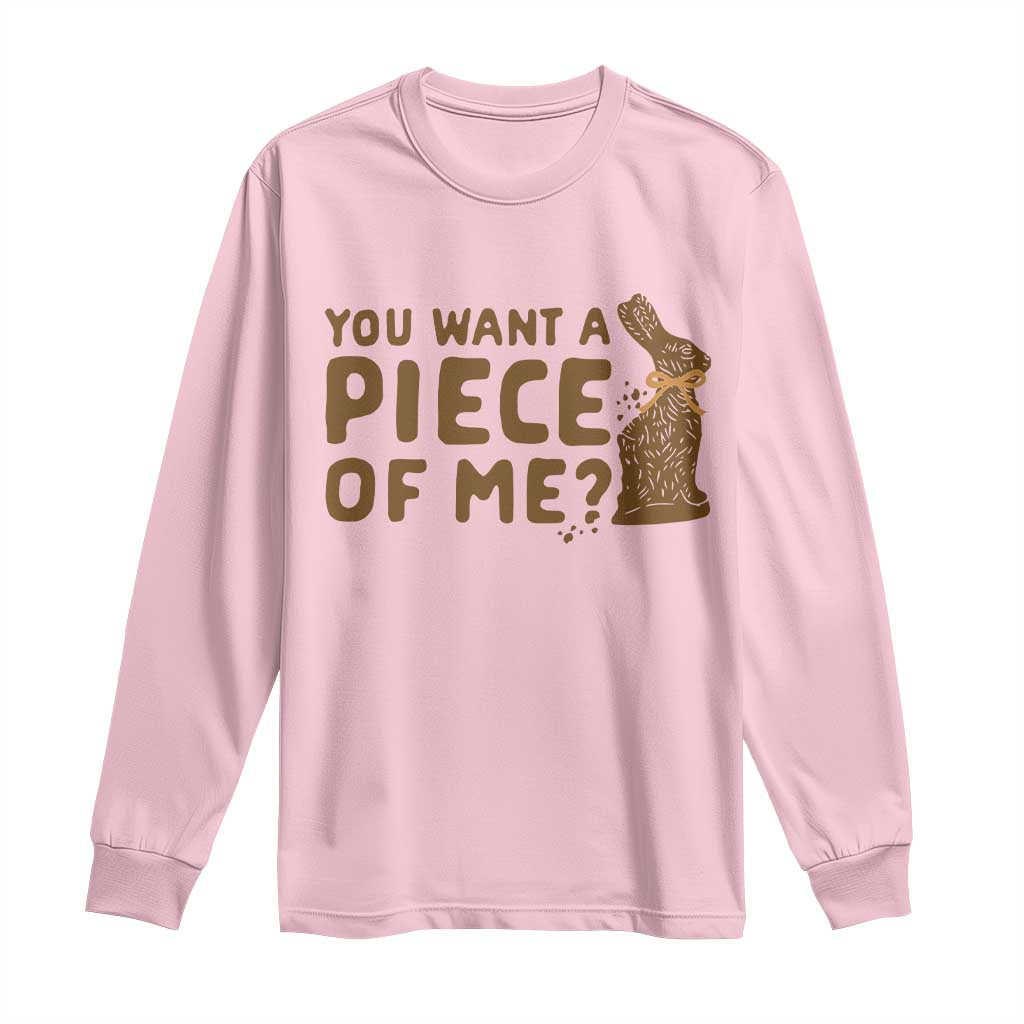 Funny Easter Day Chocolate Bunny Long Sleeve Shirt You Want A Piece Of Me
