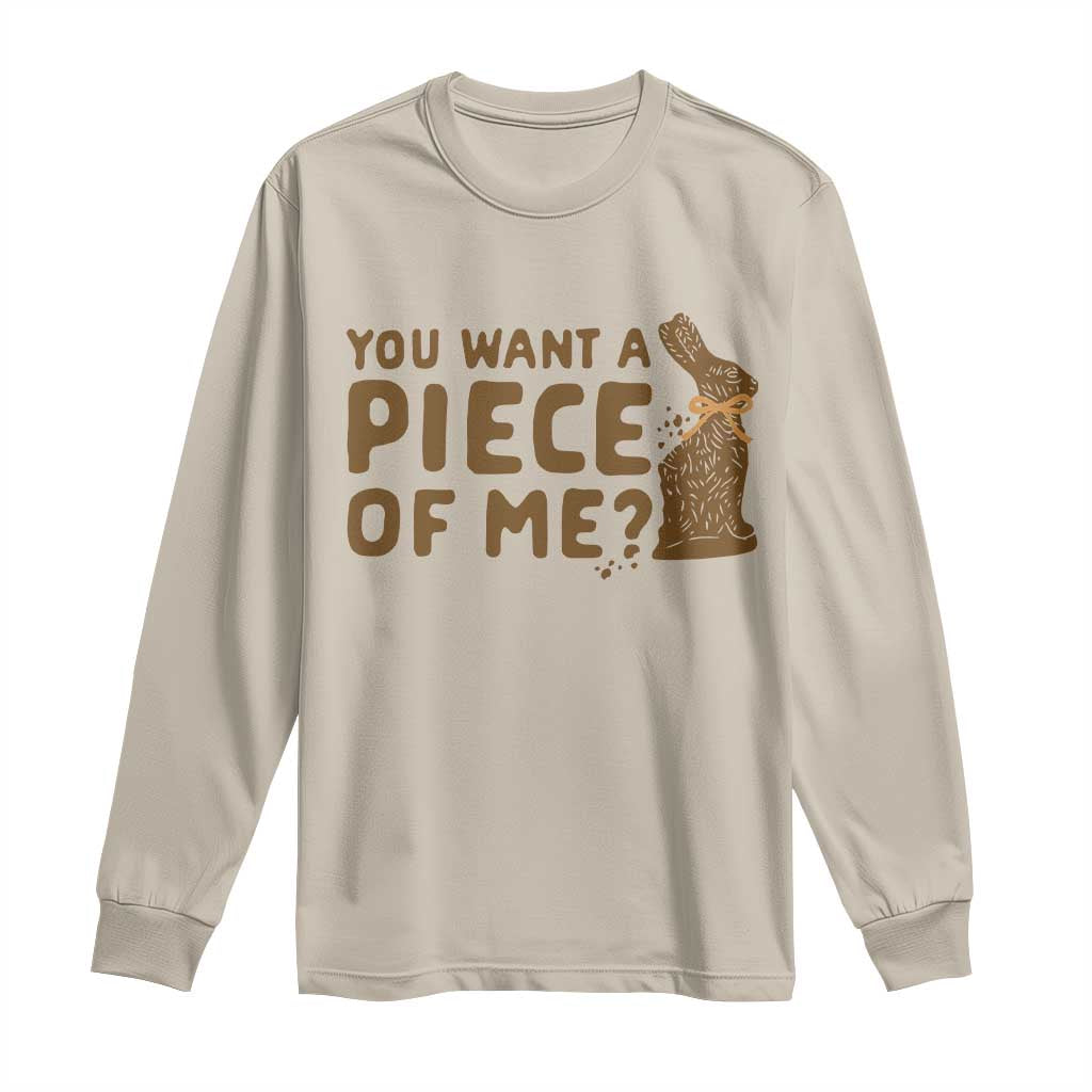 Funny Easter Day Chocolate Bunny Long Sleeve Shirt You Want A Piece Of Me