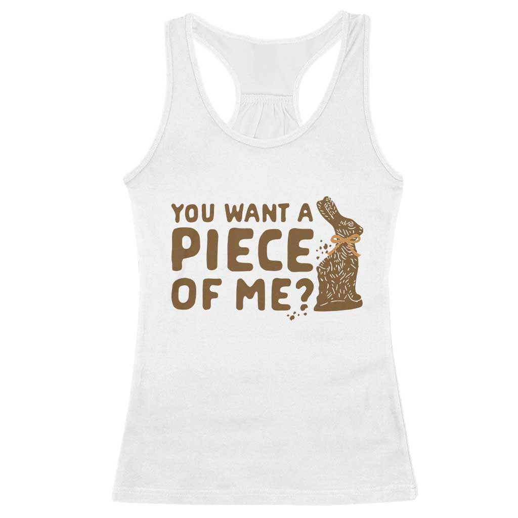Funny Easter Day Chocolate Bunny Racerback Tank Top You Want A Piece Of Me
