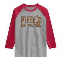 Funny Easter Day Chocolate Bunny Raglan Shirt You Want A Piece Of Me
