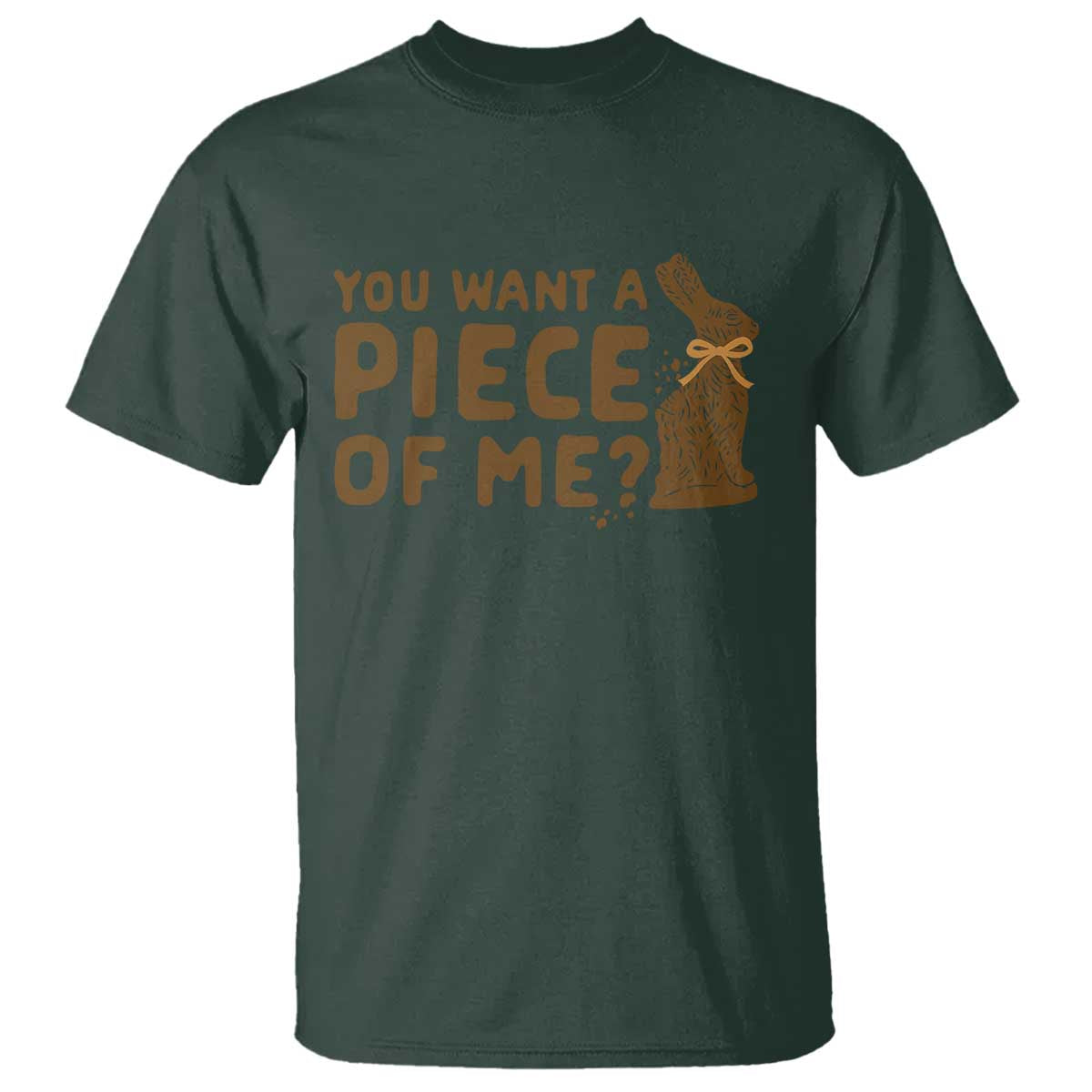 Funny Easter Day Chocolate Bunny T Shirt You Want A Piece Of Me
