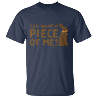 Funny Easter Day Chocolate Bunny T Shirt You Want A Piece Of Me