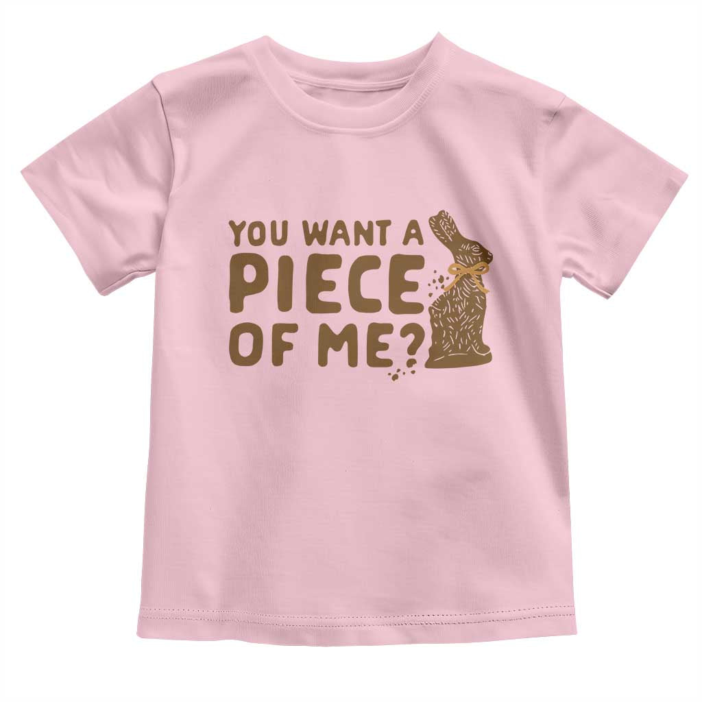 Funny Easter Day Chocolate Bunny Toddler T Shirt You Want A Piece Of Me