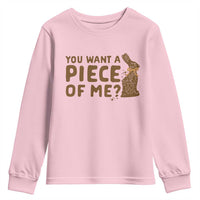 Funny Easter Day Chocolate Bunny Youth Sweatshirt You Want A Piece Of Me