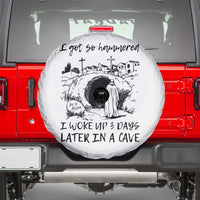 Funny I Got So Hammered I Woke Up 3 Days Later In A Cave Spare Tire Cover Christian Easter Day Religious