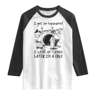 Funny I Got So Hammered I Woke Up 3 Days Later In A Cave Raglan Shirt Christian Easter Day Religious