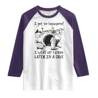 Funny I Got So Hammered I Woke Up 3 Days Later In A Cave Raglan Shirt Christian Easter Day Religious