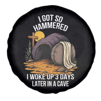 Christian Easter Day Religious Stone Spare Tire Cover I Got So Hammered I Woke Up 3 Days Later In A Cave