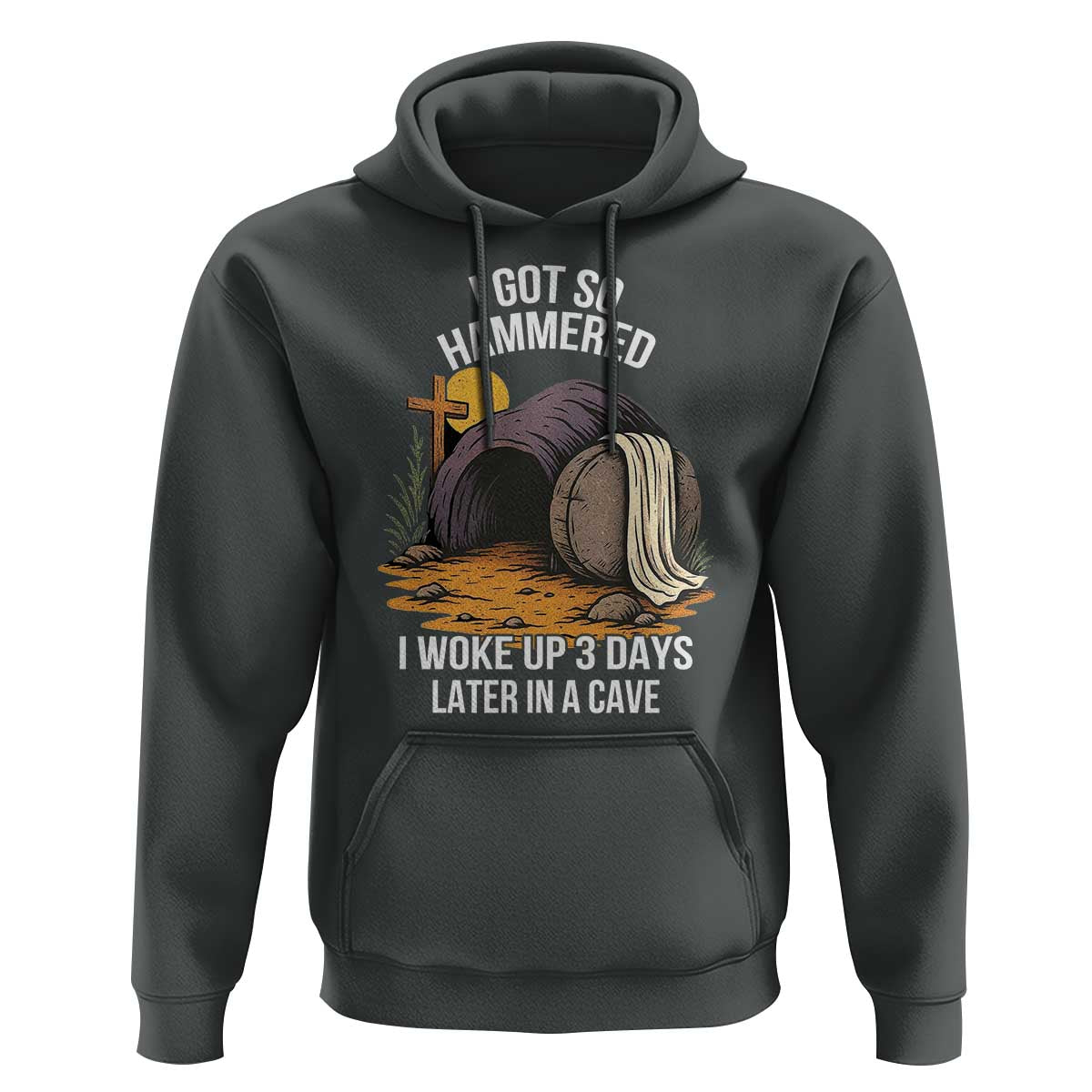Christian Easter Day Religious Stone Hoodie I Got So Hammered I Woke Up 3 Days Later In A Cave