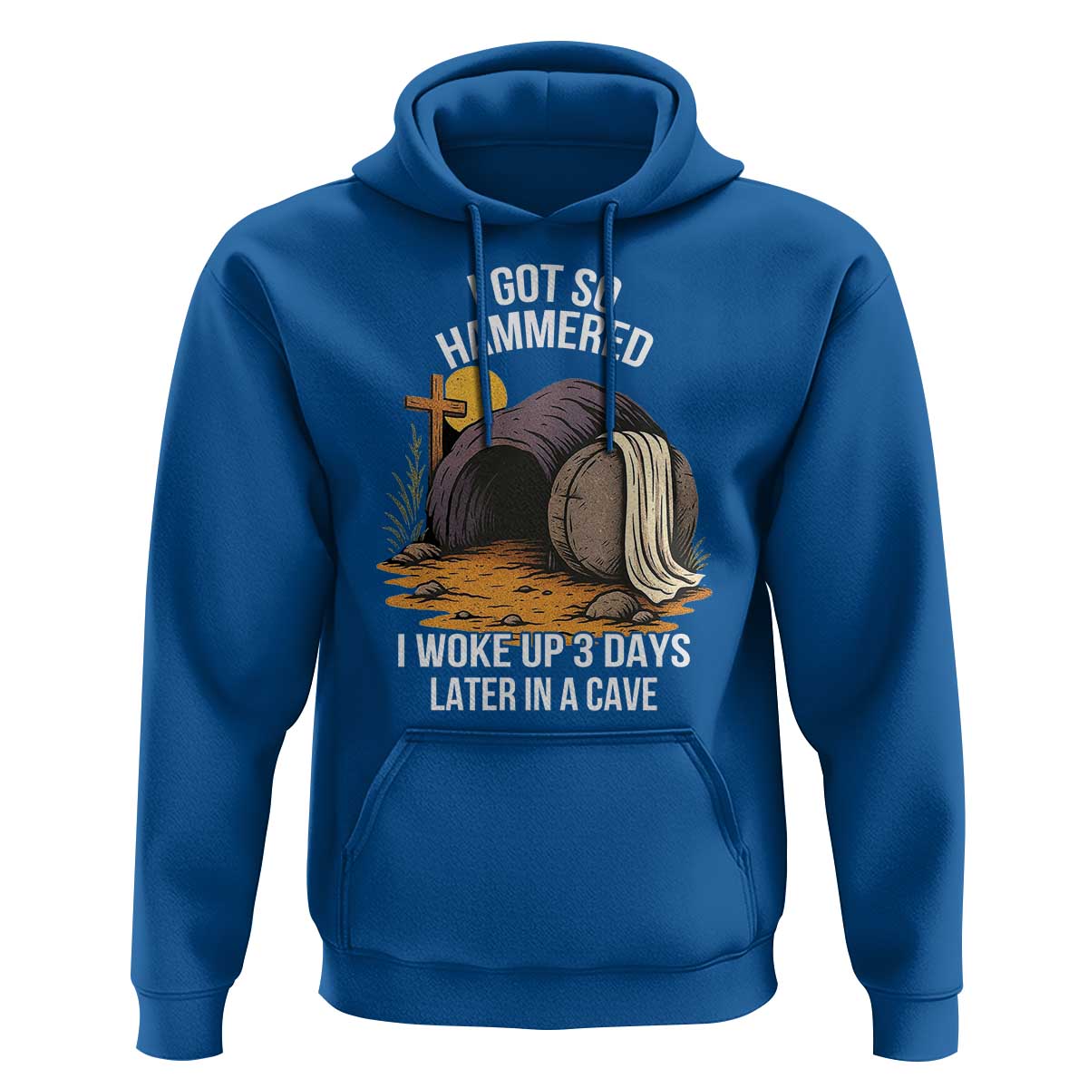 Christian Easter Day Religious Stone Hoodie I Got So Hammered I Woke Up 3 Days Later In A Cave