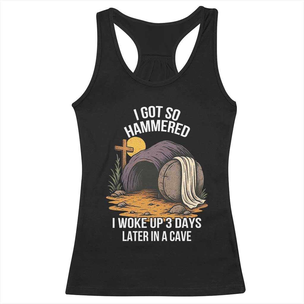 Christian Easter Day Religious Stone Racerback Tank Top I Got So Hammered I Woke Up 3 Days Later In A Cave
