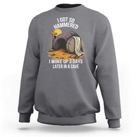 Christian Easter Day Religious Stone Sweatshirt I Got So Hammered I Woke Up 3 Days Later In A Cave