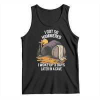 Christian Easter Day Religious Stone Tank Top I Got So Hammered I Woke Up 3 Days Later In A Cave