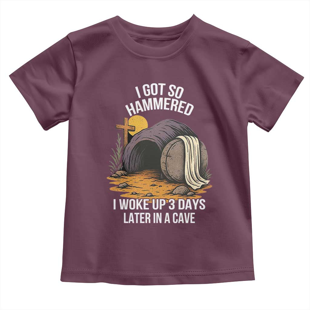 Christian Easter Day Religious Stone Toddler T Shirt I Got So Hammered I Woke Up 3 Days Later In A Cave