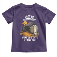 Christian Easter Day Religious Stone Toddler T Shirt I Got So Hammered I Woke Up 3 Days Later In A Cave