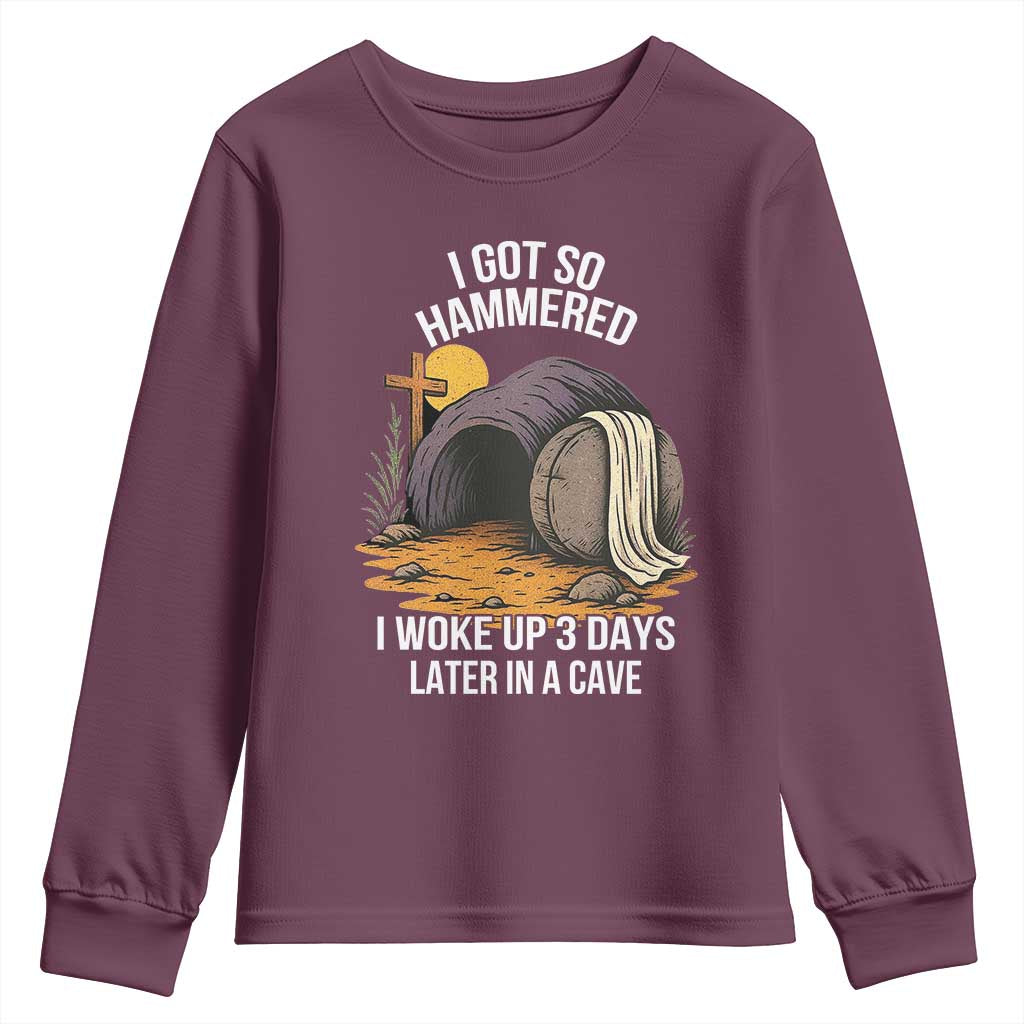 Christian Easter Day Religious Stone Youth Sweatshirt I Got So Hammered I Woke Up 3 Days Later In A Cave