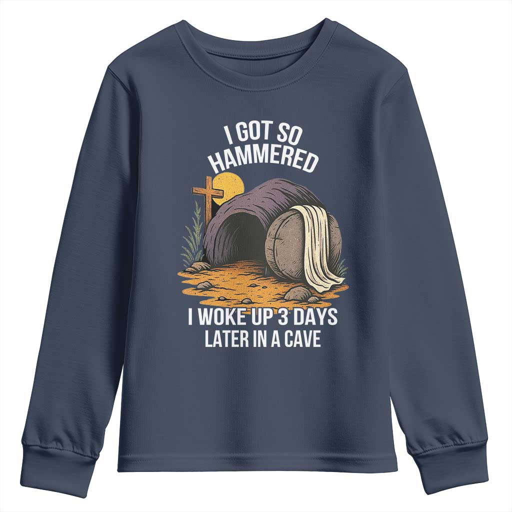 Christian Easter Day Religious Stone Youth Sweatshirt I Got So Hammered I Woke Up 3 Days Later In A Cave
