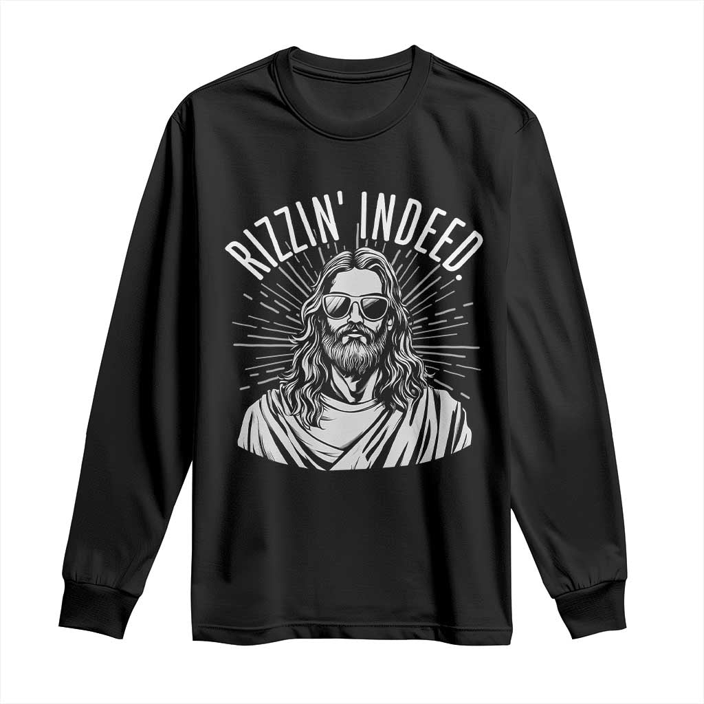 Funny Religious Christian Jesus Meme Long Sleeve Shirt Rizzin Indeed