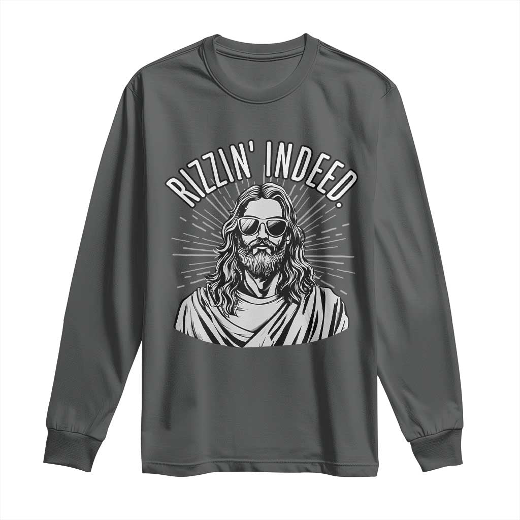 Funny Religious Christian Jesus Meme Long Sleeve Shirt Rizzin Indeed