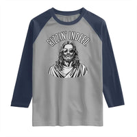Funny Religious Christian Jesus Meme Raglan Shirt Rizzin Indeed