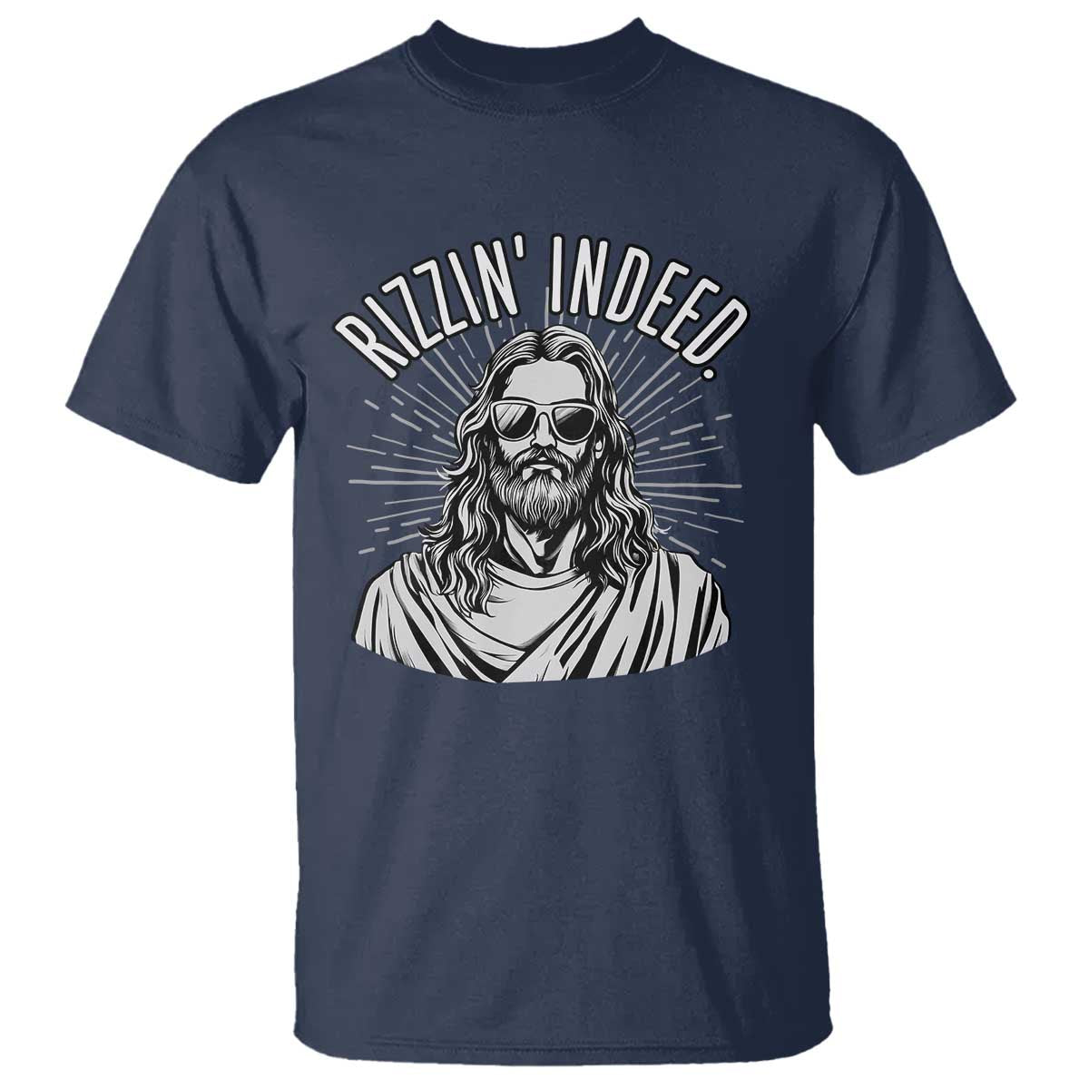 Funny Religious Christian Jesus Meme T Shirt Rizzin Indeed