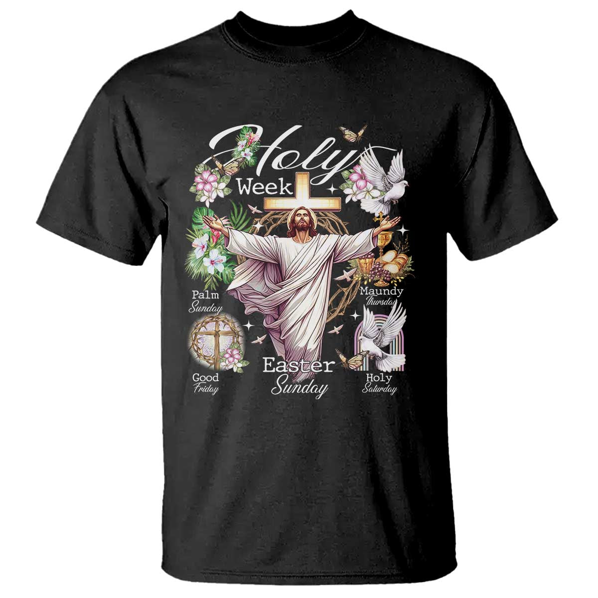 Religious Christian Easter Holy Week Christ Jesus T Shirt