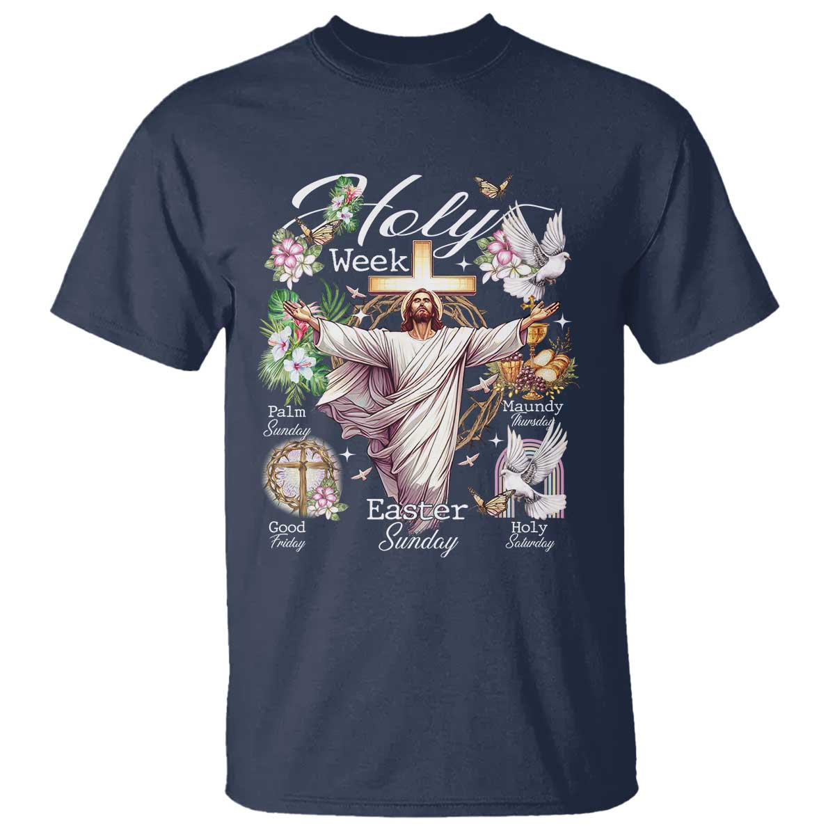 Religious Christian Easter Holy Week Christ Jesus T Shirt