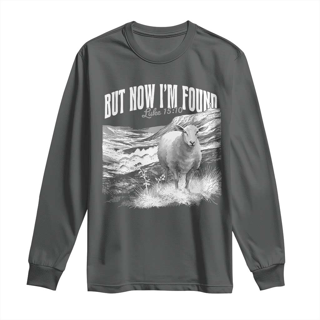 But Now I'm Found Long Sleeve Shirt Christian Faith Sheep