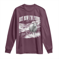 But Now I'm Found Long Sleeve Shirt Christian Faith Sheep
