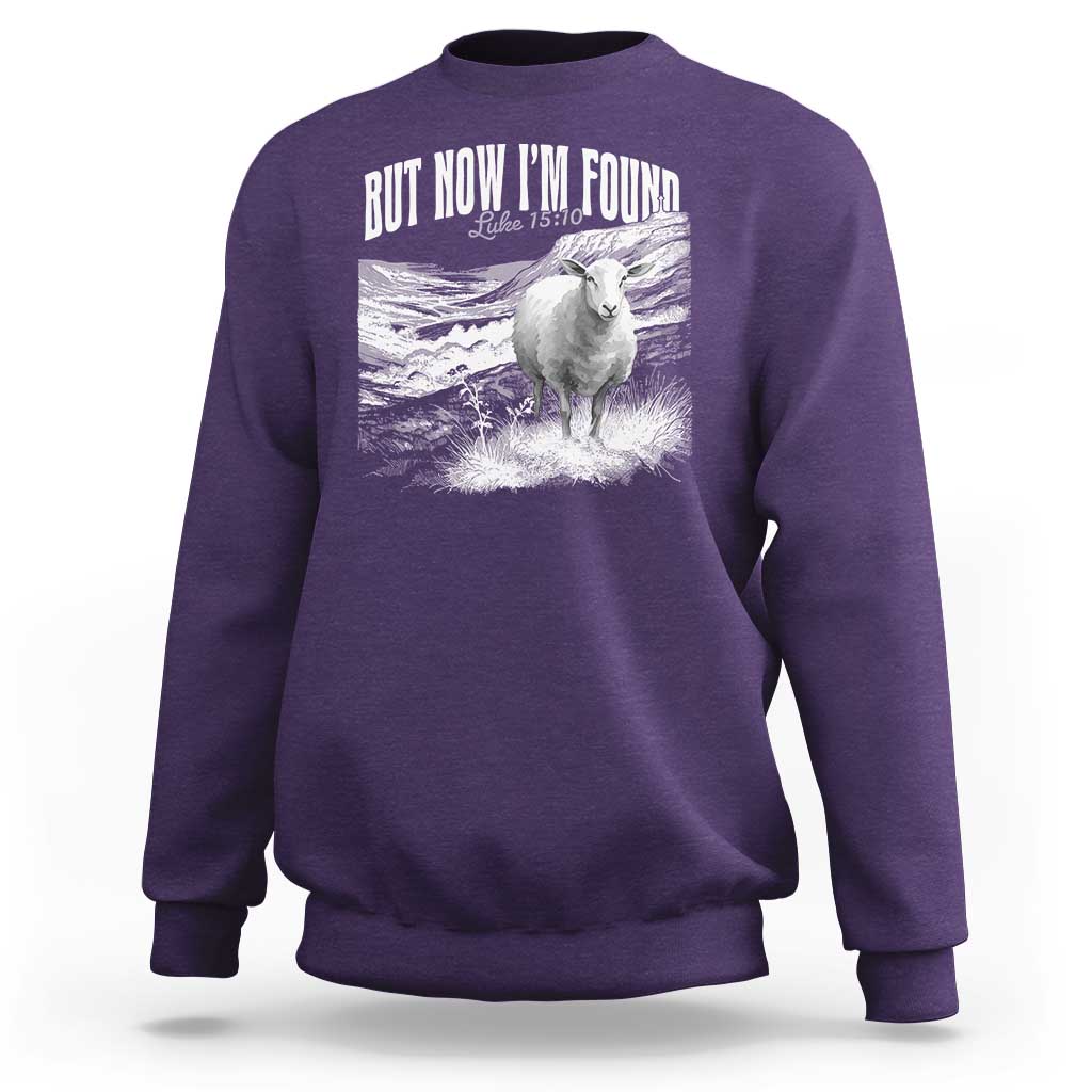 But Now I'm Found Sweatshirt Christian Faith Sheep