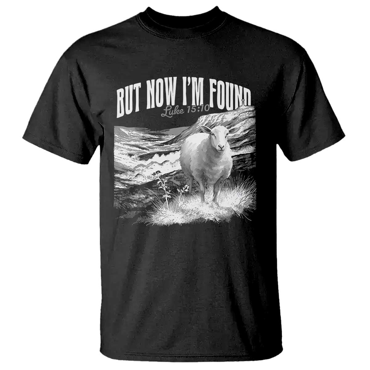 But Now I'm Found T Shirt Christian Faith Sheep