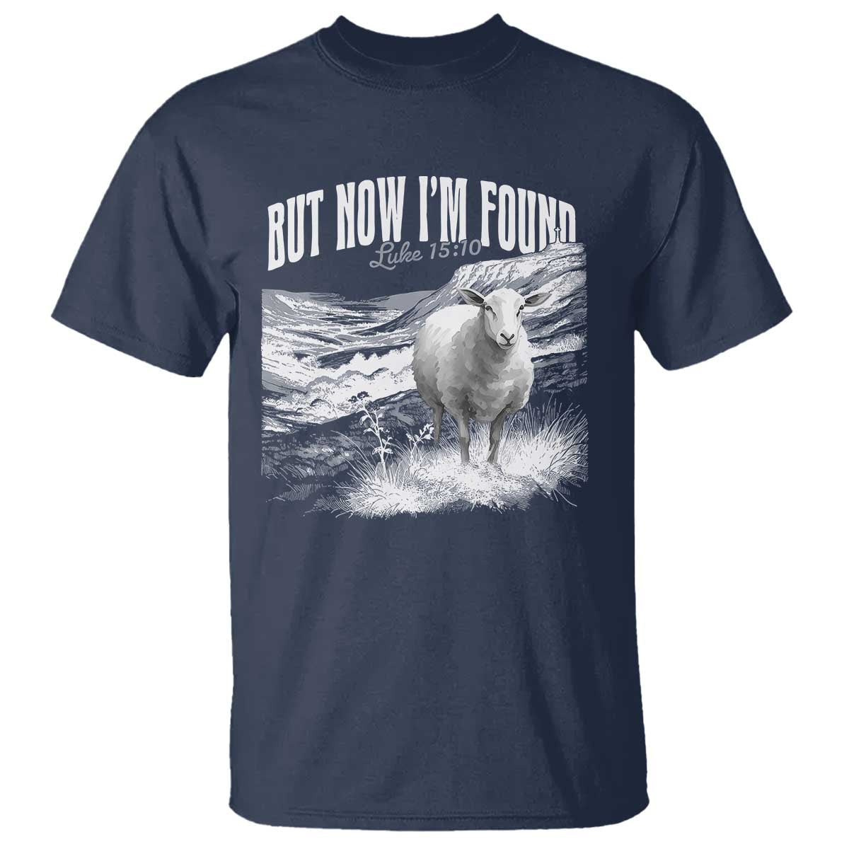 But Now I'm Found T Shirt Christian Faith Sheep