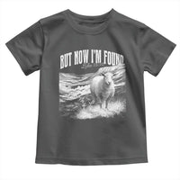 But Now I'm Found Toddler T Shirt Christian Faith Sheep