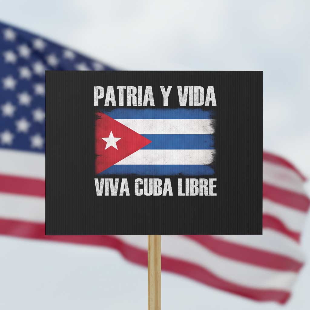 Patria y Vida Cuba Libre Protest Sign Freedom Patriotic Cuban Flag