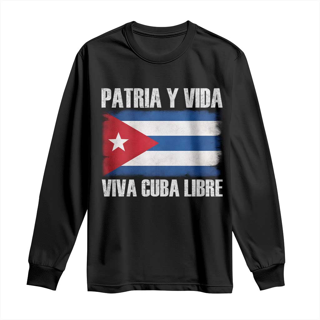 Patria y Vida Cuba Libre Long Sleeve Shirt Freedom Patriotic Cuban Flag