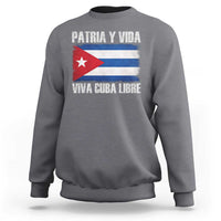 Patria y Vida Cuba Libre Sweatshirt Freedom Patriotic Cuban Flag